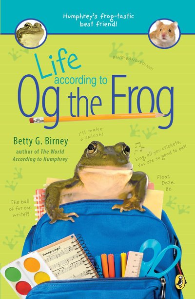 Cover for Betty G. Birney · Life According to Og the Frog - Og the Frog (Paperback Book) (2019)