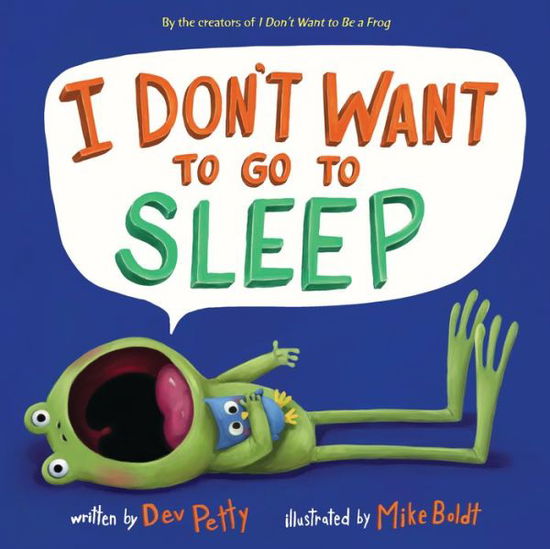 Cover for Dev Petty · I Don't Want to Go to Sleep (Gebundenes Buch) (2018)