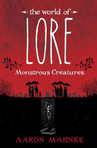 Cover for Mahnke · The World of Lore: Monstrous Creatures - The World of Lore (Buch) (2017)