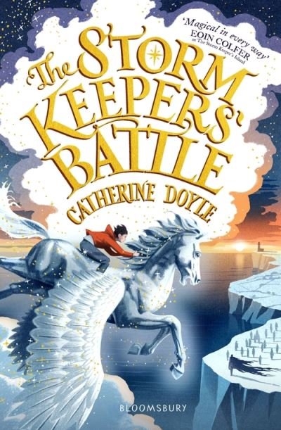 The Storm Keepers' Battle: Storm Keeper Trilogy 3 - The Storm Keeper Trilogy - Catherine Doyle - Bücher - Bloomsbury Publishing PLC - 9781526607966 - 4. März 2021