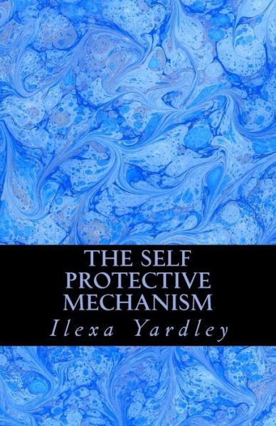 Cover for Ilexa Yardley · The Self Protective Mechanism (Paperback Book) (2016)