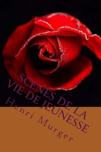 Cover for Henri Murger · Scenes de la vie de jeunesse (Paperback Book) (2016)