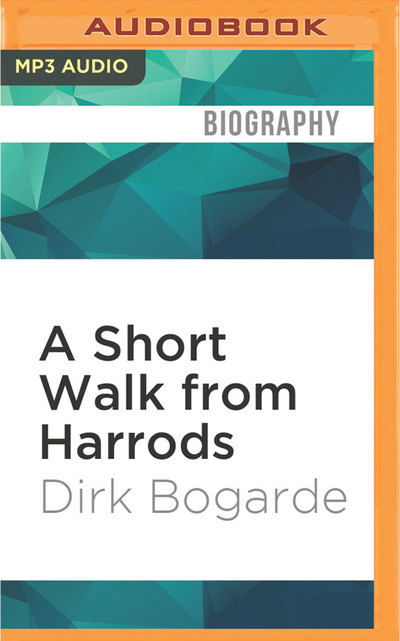 Cover for Dirk Bogarde · Short Walk from Harrods, A (MP3-CD) (2016)