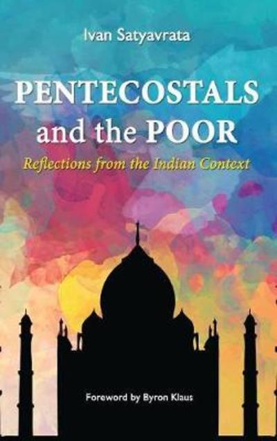 Cover for Ivan M. Satyavrata · Pentecostals and the Poor (Book) (2017)