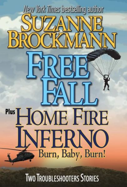 Cover for Suzanne Brockmann · Free Fall &amp; Home Fire Inferno (Burn, Baby, Burn) (Hardcover Book) (2017)