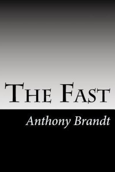 Cover for Anthony Brandt · The Fast (Paperback Book) (2016)