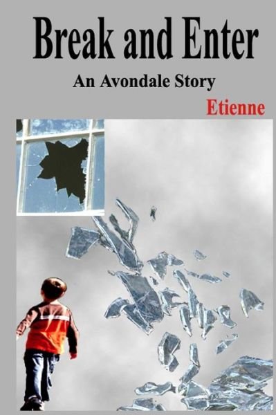 Cover for Etienne · Break and Enter (Paperback Book) (2016)