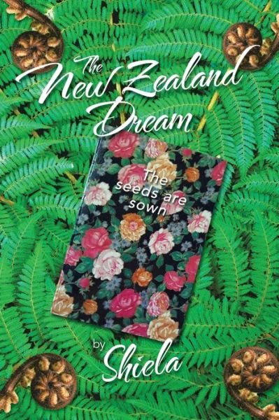 Cover for Shiela · The New Zealand Dream (Paperback Book) (2019)