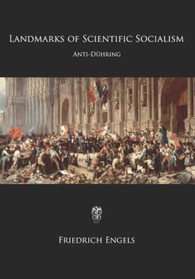Cover for Friedrich Engels · Landmarks of Scientific Socialism Anti-Dühring (Paperback Bog) (2017)