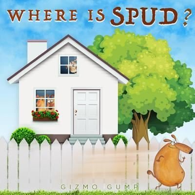 Cover for Gizmo Gump · Where is Spud? : Children's Book (Pocketbok) (2017)