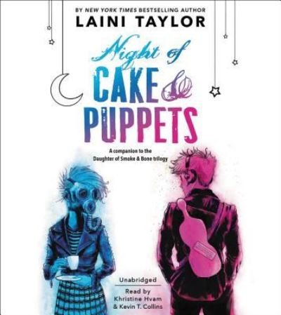 Cover for Laini Taylor · Night of Cake &amp; Puppets (MISC) (2017)