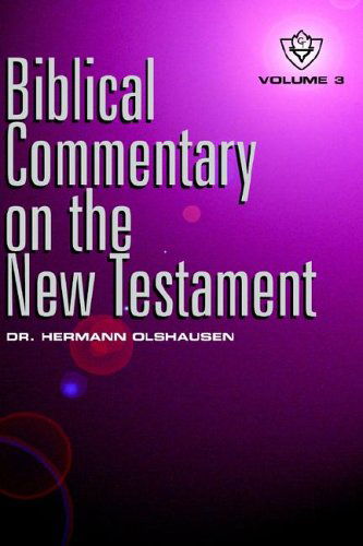 Cover for Hermann Olshausen · Biblical Commentary on the New Testament Vol. 3 (Hardcover Book) (1955)