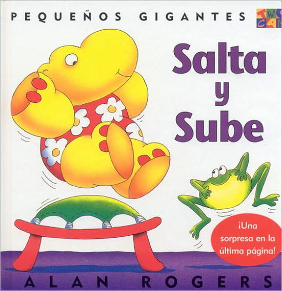 Salta Y Sube: Little Giants - Little Giants - Alan Rogers - Books - Two-Can Publishers - 9781587282966 - November 1, 2001