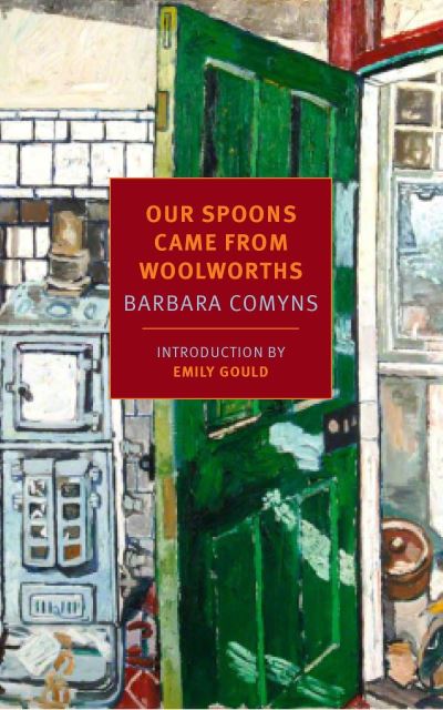 Cover for Barbara Comyns · Our spoons came from Woolworths (Buch) (2015)