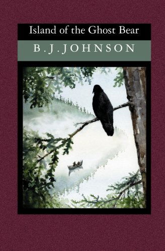 Cover for B. J. Johnson · Island of the Ghost Bear (Paperback Book) (2003)