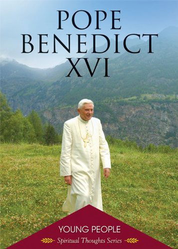 Young People: Spiritual Thoughts Series - Pope Benedict Xvi - Książki - United States Conference of Catholic Bis - 9781601371966 - 2 maja 2011