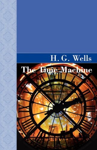 Cover for H G Wells · The Time Machine - Akasha Classic (Gebundenes Buch) (2008)