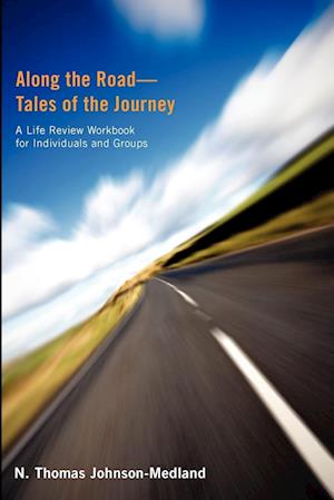 Cover for N. Thomas Johnson-Medland · Along the Road--Tales of the Journey (Book) (2011)