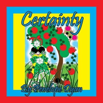 Certainty - Penelope Dyan - Books - Bellissima Publishing, LLC - 9781614775966 - June 6, 2022