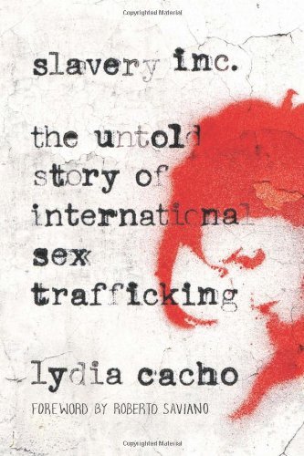 Cover for Lydia Cacho · Slavery Inc: the Untold Story of International Sex Trafficking (Paperback Book) (2014)
