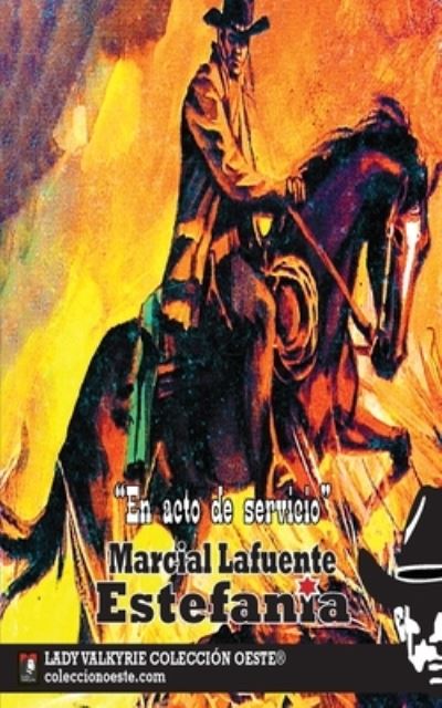 Cover for Marcial Lafuente Estefania · En acto de servicio (Coleccion Oeste) (Paperback Book) (2017)