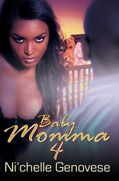 Cover for Ni'chelle Genovese · Baby Momma 4 (Paperback Bog) (2017)