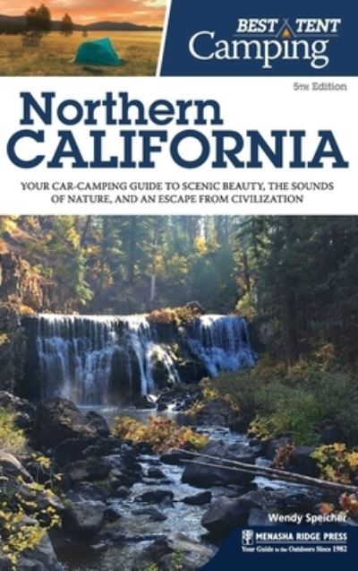 Cover for Wendy Speicher · Best Tent Camping Northern California (Hardcover Book) (2018)