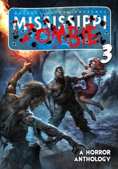Cover for Bradley Golden · Mississippi Zombie - Volume 3 (Pocketbok) (2022)