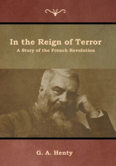 Cover for G a Henty · In the Reign of Terror (Hardcover Book) (2019)