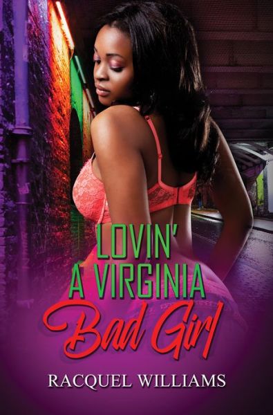 Cover for Racquel Williams · Lovin' a Virginia Bad Girl (Paperback Book) (2023)