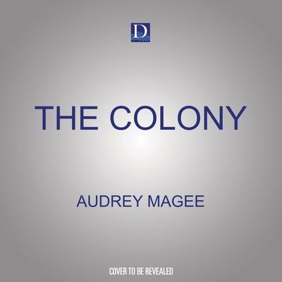 The Colony - Audrey Magee - Muzyka - Dreamscape Media - 9781666581966 - 12 lipca 2022