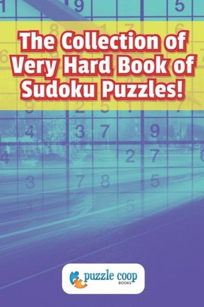 Cover for Puzzle Coop · The Collection of Very Hard Book of Sudoku Puzzles (Paperback Book) (2016)