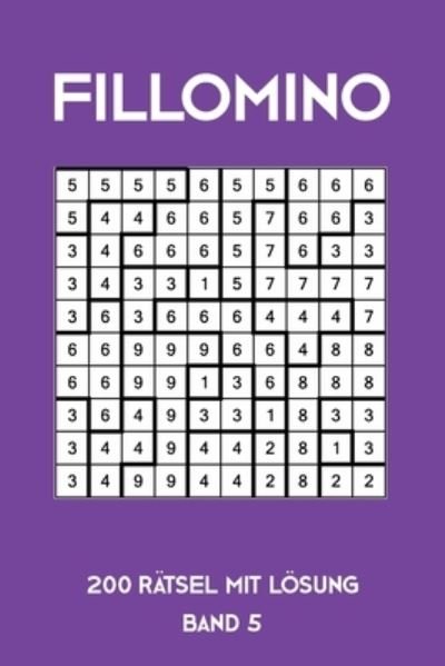 Cover for Tewebook Fillomino · Fillomino 200 Rätsel mit Lösung Band 5 (Pocketbok) (2019)