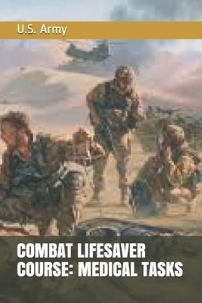 Cover for U S Army · Combat Lifesaver Course (Paperback Book) (2019)