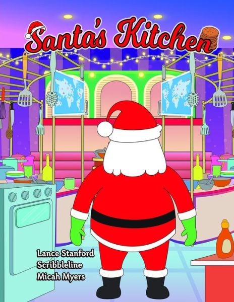 Cover for Lance Stanford · Santa's Kitchen (Paperback Book) (2019)