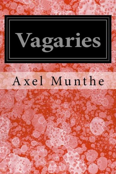 Cover for Axel Munthe · Vagaries (Paperback Book) (2018)