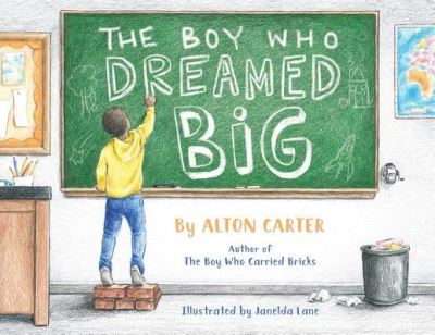 Cover for Alton Carter · The Boy Who Dreamed Big (Paperback Book) (2018)