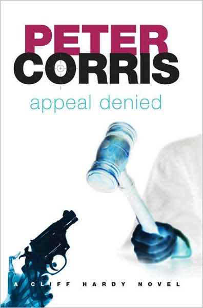 Cover for Peter Corris · Appeal Denied: a Cliff Hardy Novel (Cliff Hardy Series) (Paperback Book) (2008)