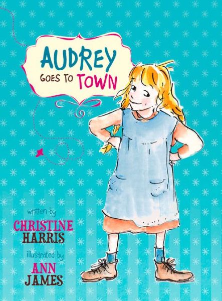 Cover for Christine Harris · Audrey Goes to Town (Paperback Book) (2014)