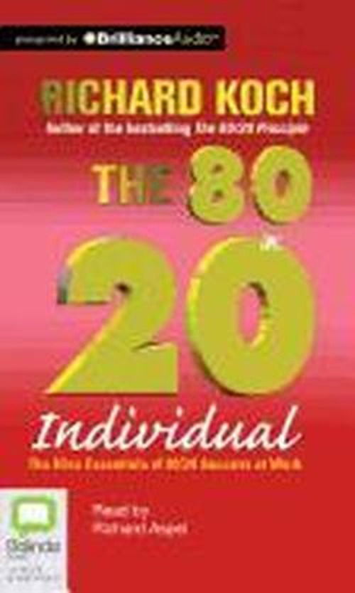 Cover for Richard Koch · The 80/20 Individual: the Nine Essentials of 80/20 Success at Work (Audiobook (CD)) (2012)