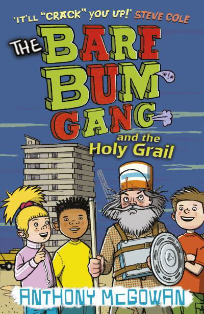 Cover for Anthony McGowan · The Bare Bum Gang and the Holy Grail - The Bare Bum Gang (Pocketbok) (2018)