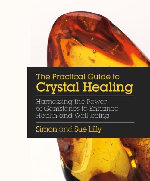 Cover for Simon Lilly · Practical Guide to Crystal Healing (Paperback Book) (2017)