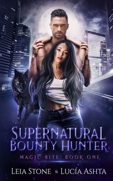 Cover for Lucia Ashta · Magic Bite - Supernatural Bounty Hunters (Paperback Bog) (2018)