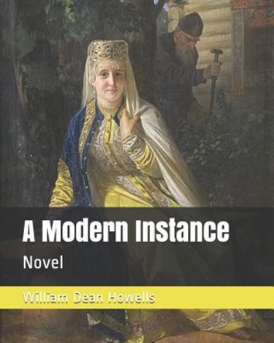 Cover for William Dean Howells · A Modern Instance (Paperback Book) (2019)