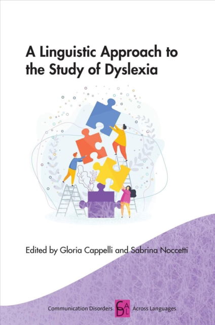Cover for Gloria Cappelli · A Linguistic Approach to the Study of Dyslexia - Communication Disorders Across Languages (Hardcover Book) (2022)