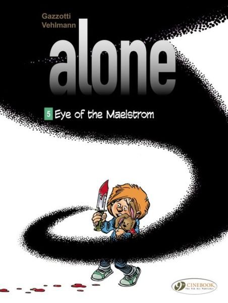 Cover for Fabien Vehlmann · Alone 5 - Eye Of The Maelstrom (Pocketbok) (2016)