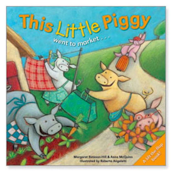 This Little Piggy: A Lift the Flap Picture Book - Margaret Bateson-Hill - Książki - Ragged Bears - 9781857143966 - 1 maja 2009