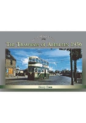 Cover for Henry Conn · The Tramways of Aberdeen 1956 (Innbunden bok) (2022)