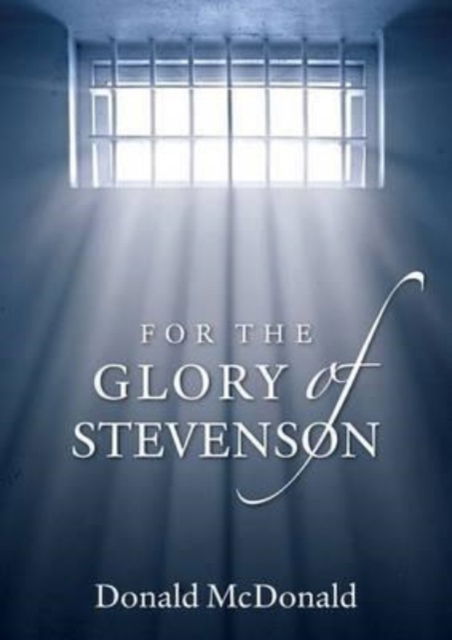 Cover for Donald McDonald · For the Glory of Stevenson (Paperback Book) (2014)