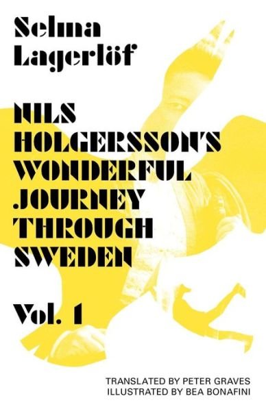 Cover for Selma Lagerlof · Nils Holgersson's Wonderful Journey Through Sweden: Volume 1 - Lagerlof in English (Pocketbok) (2012)